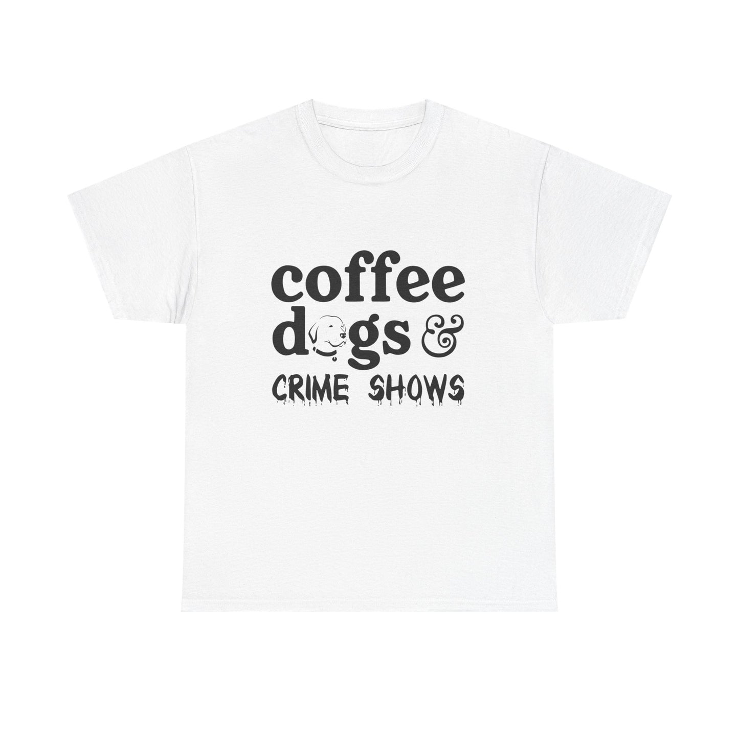 Women's "Coffee, Dogs and Crime Shows" Tee