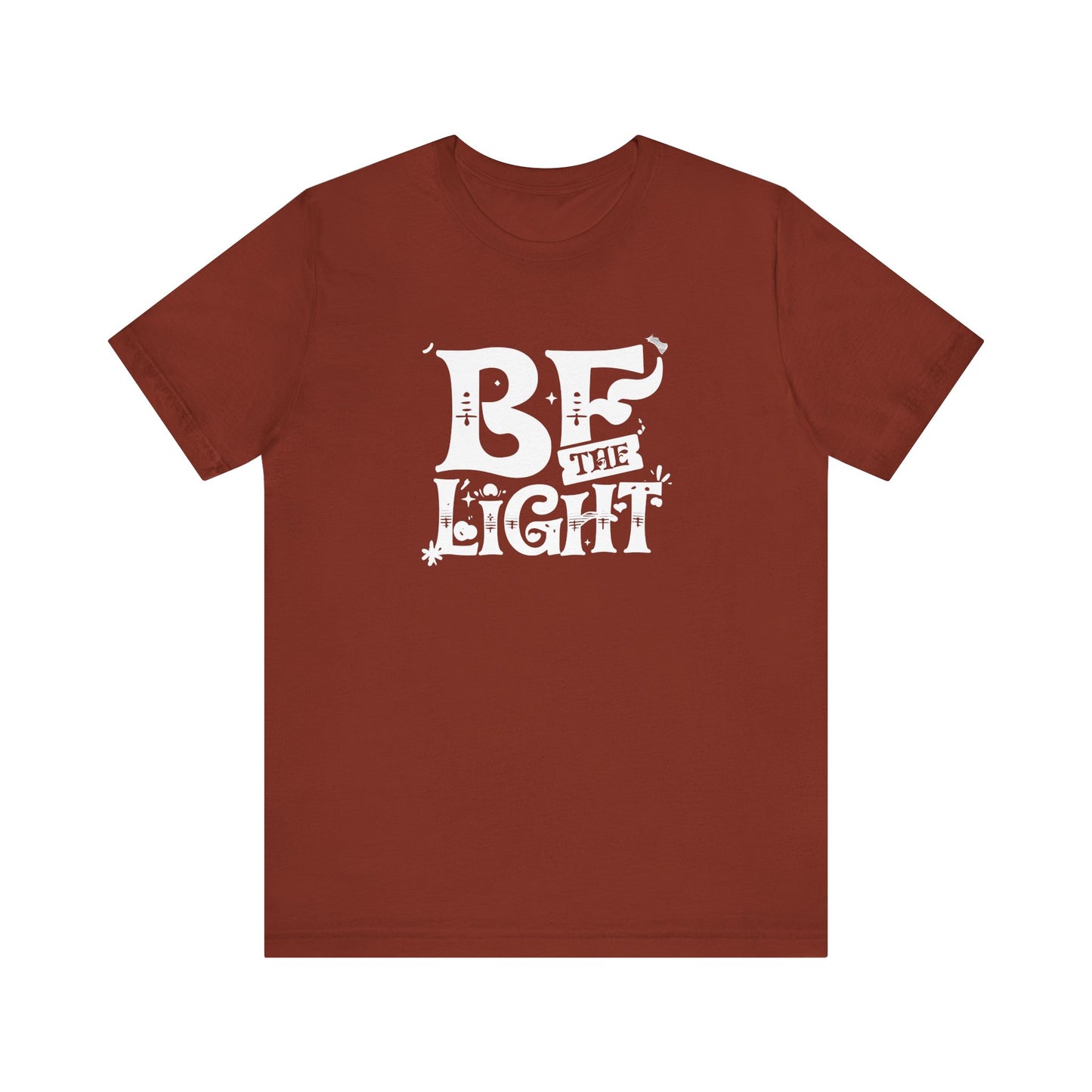 Women's / Men's / Unisex "Be the Light" Inspirational Tee
