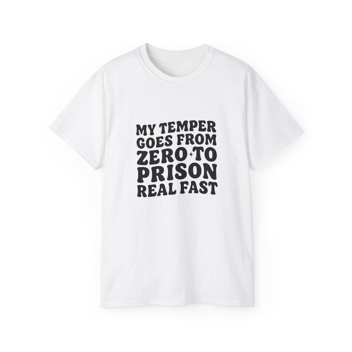 Women's "Zero to Prison" Funny Tee