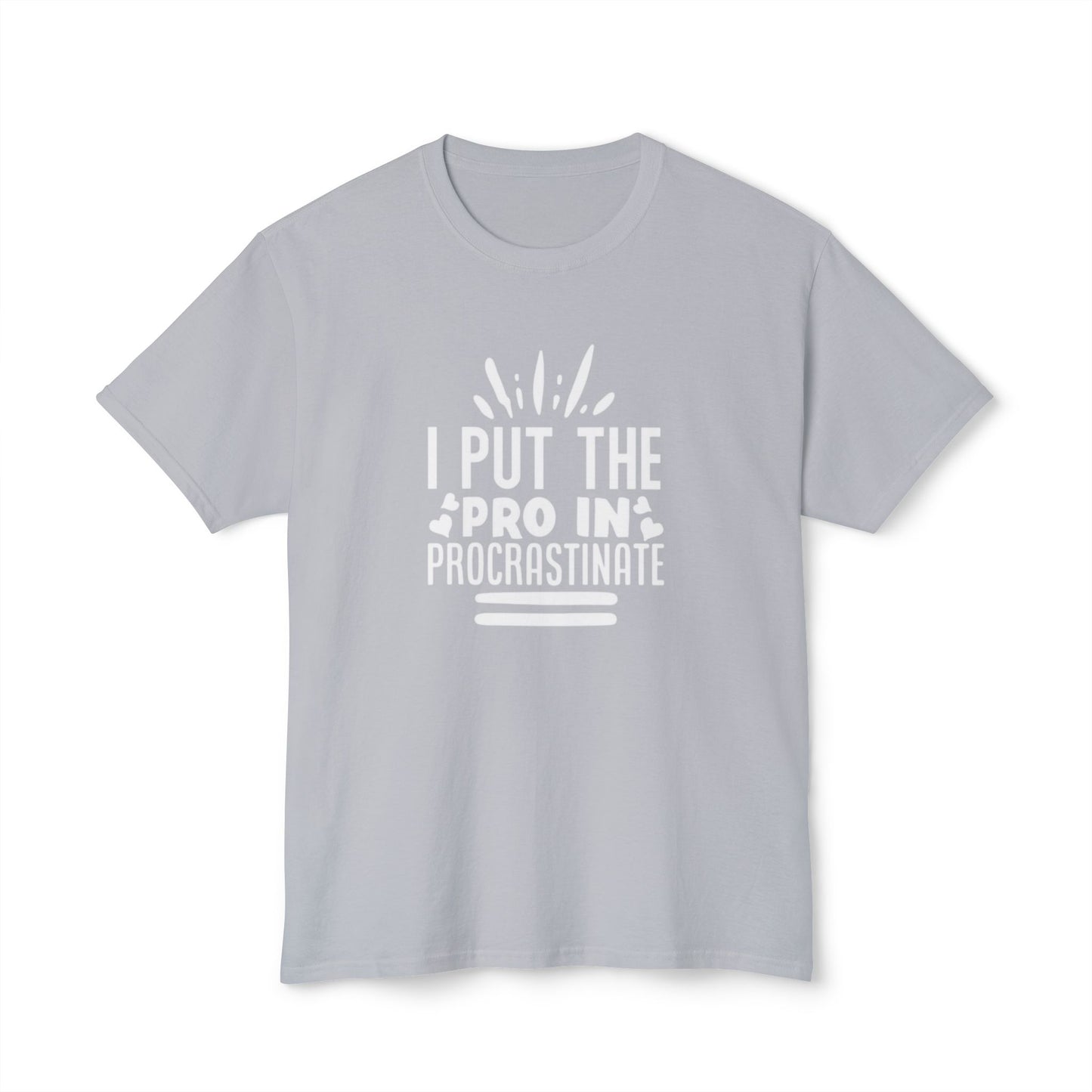Men's / Women's / Unisex "Procrastination" Tee