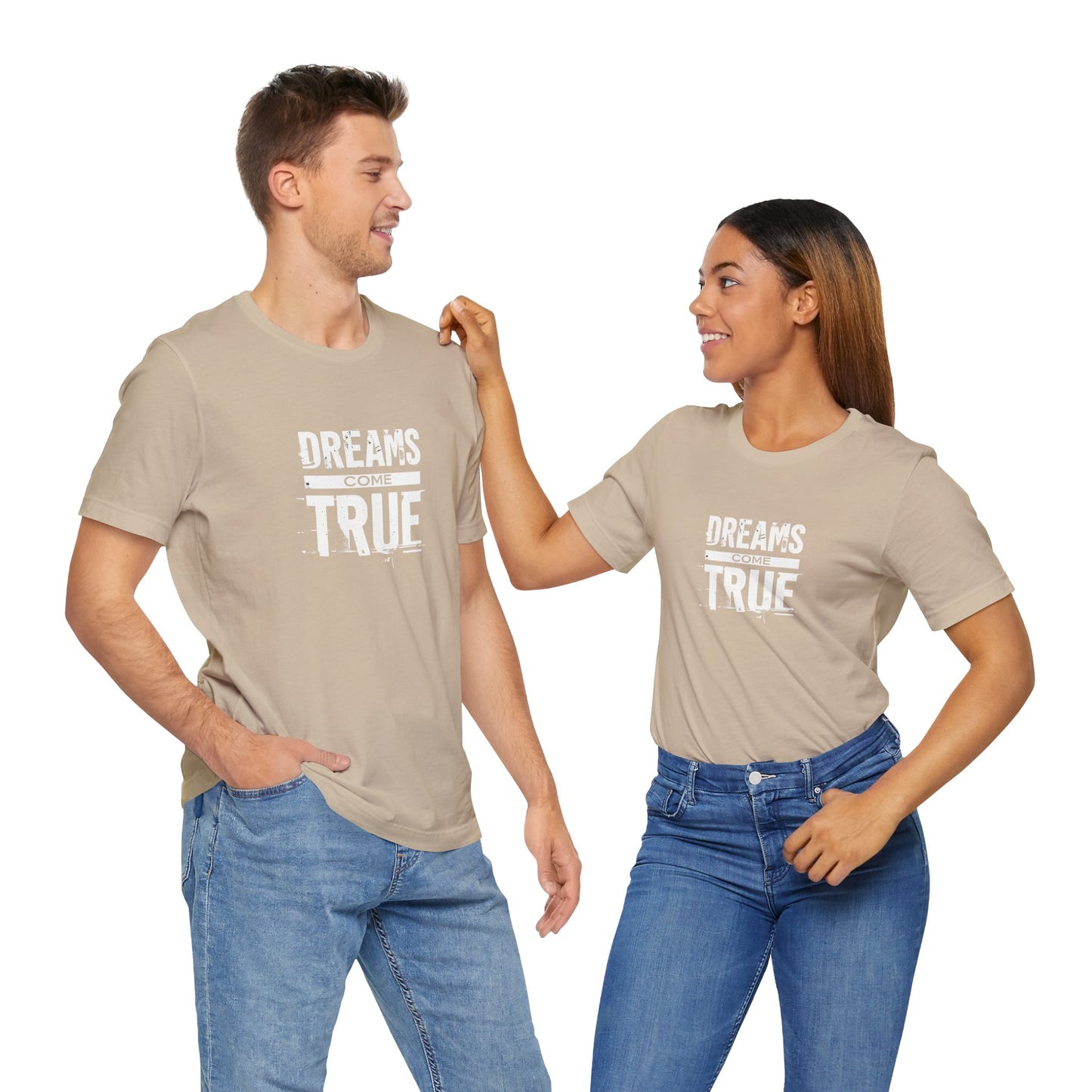 Women's / Men's / Unisex "Dreams Come True" Tee