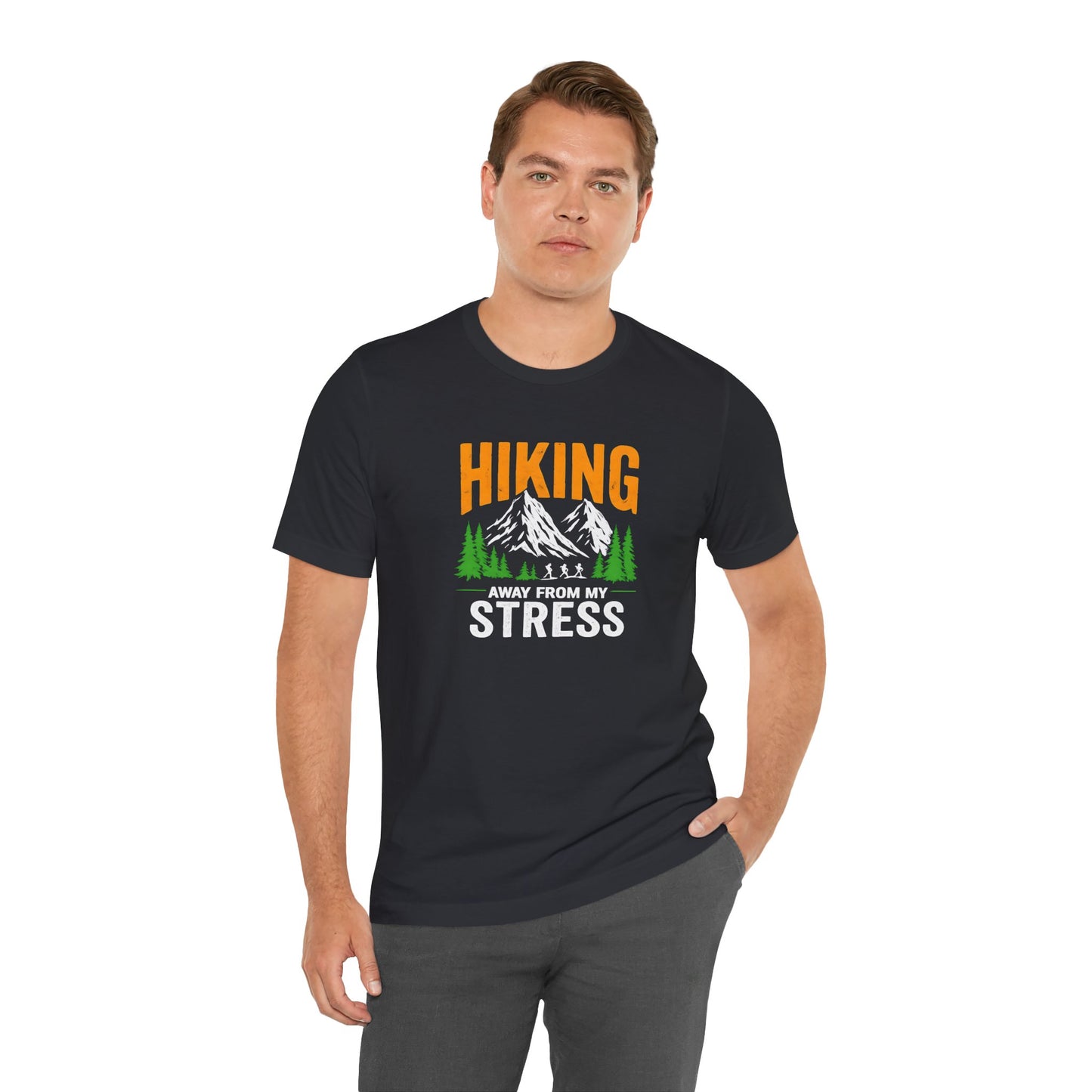 Women's / Men's / Unisex "Hiking Away From My Stress" Outdoor Adventure Tee