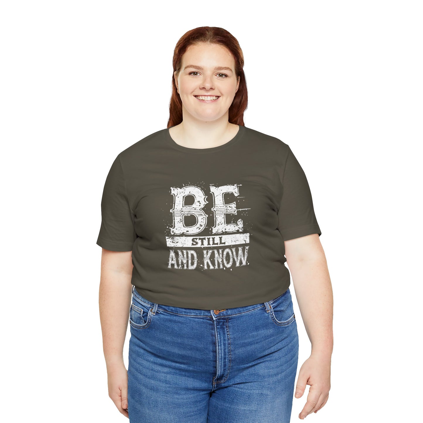 Men's / Women's / Unisex "Be Still and Know" Tee