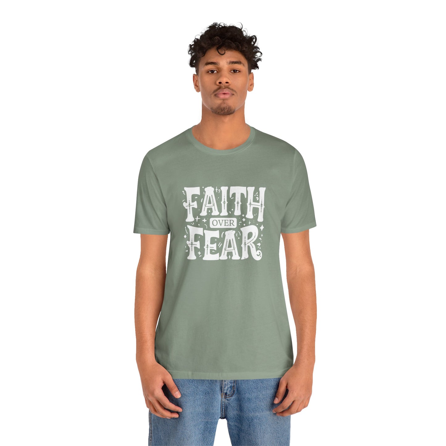 Men's / Women's / Unisex "Faith Over Fear" Tee