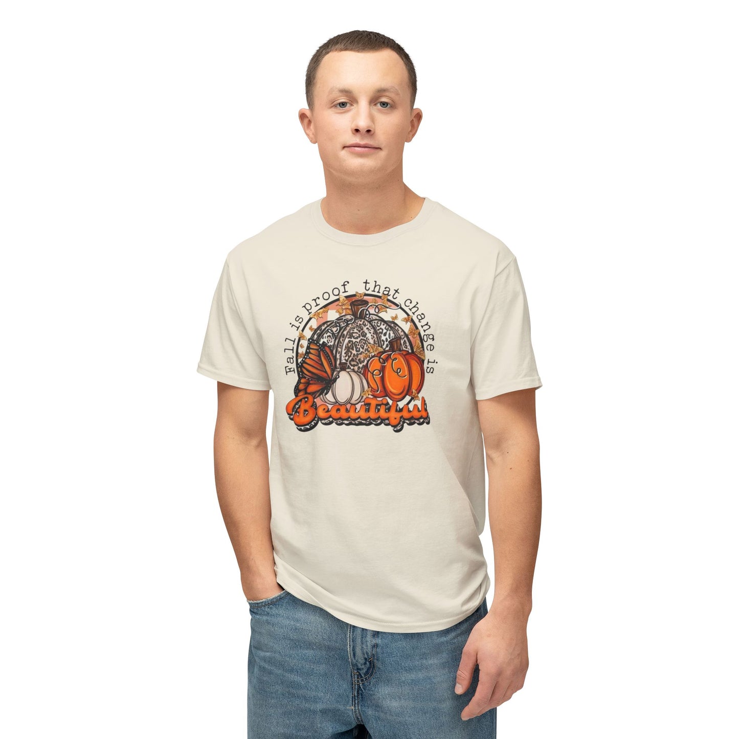 Women's / Men's / Unisex "Fall Change Is Beautiful" Tee