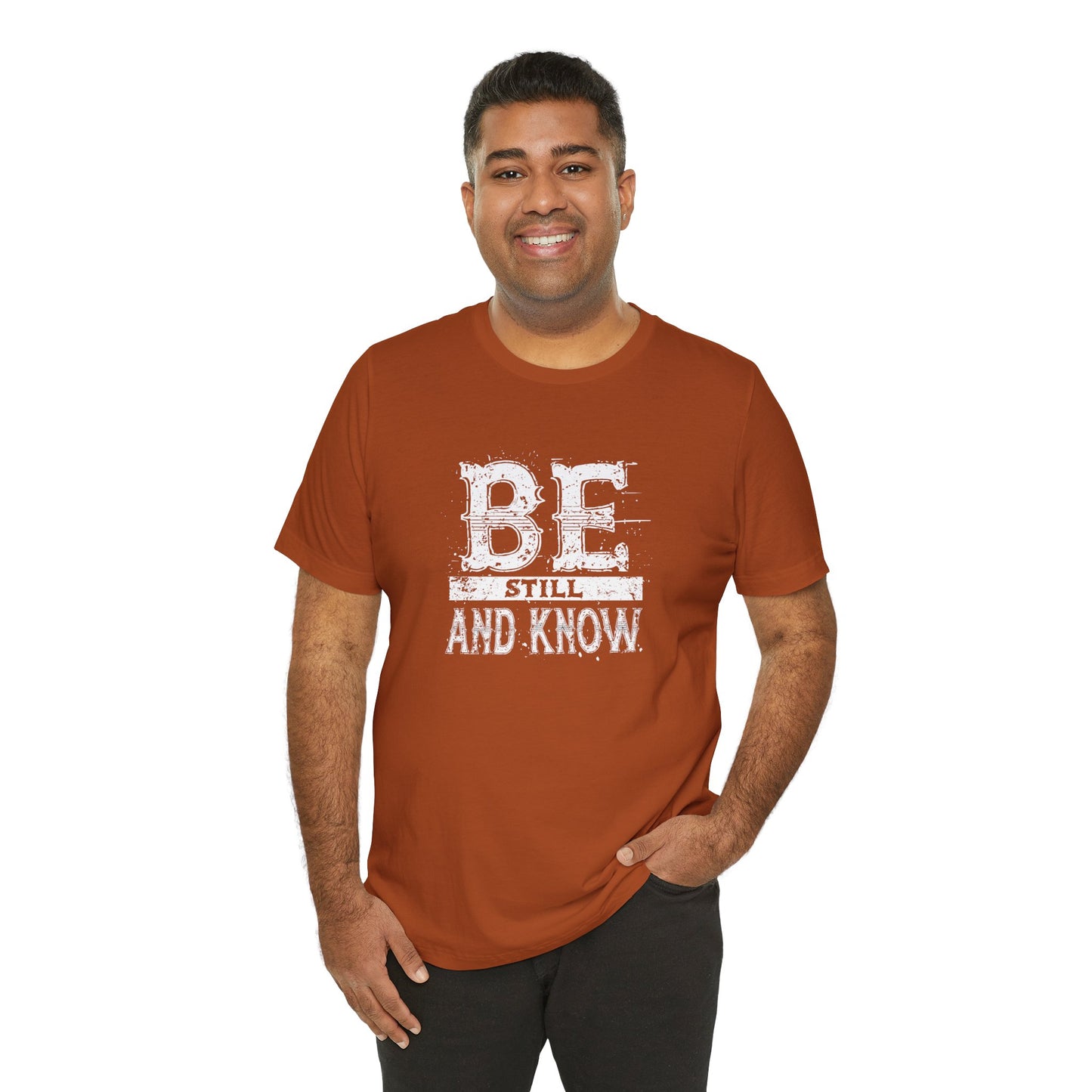 Men's / Women's / Unisex "Be Still and Know" Tee