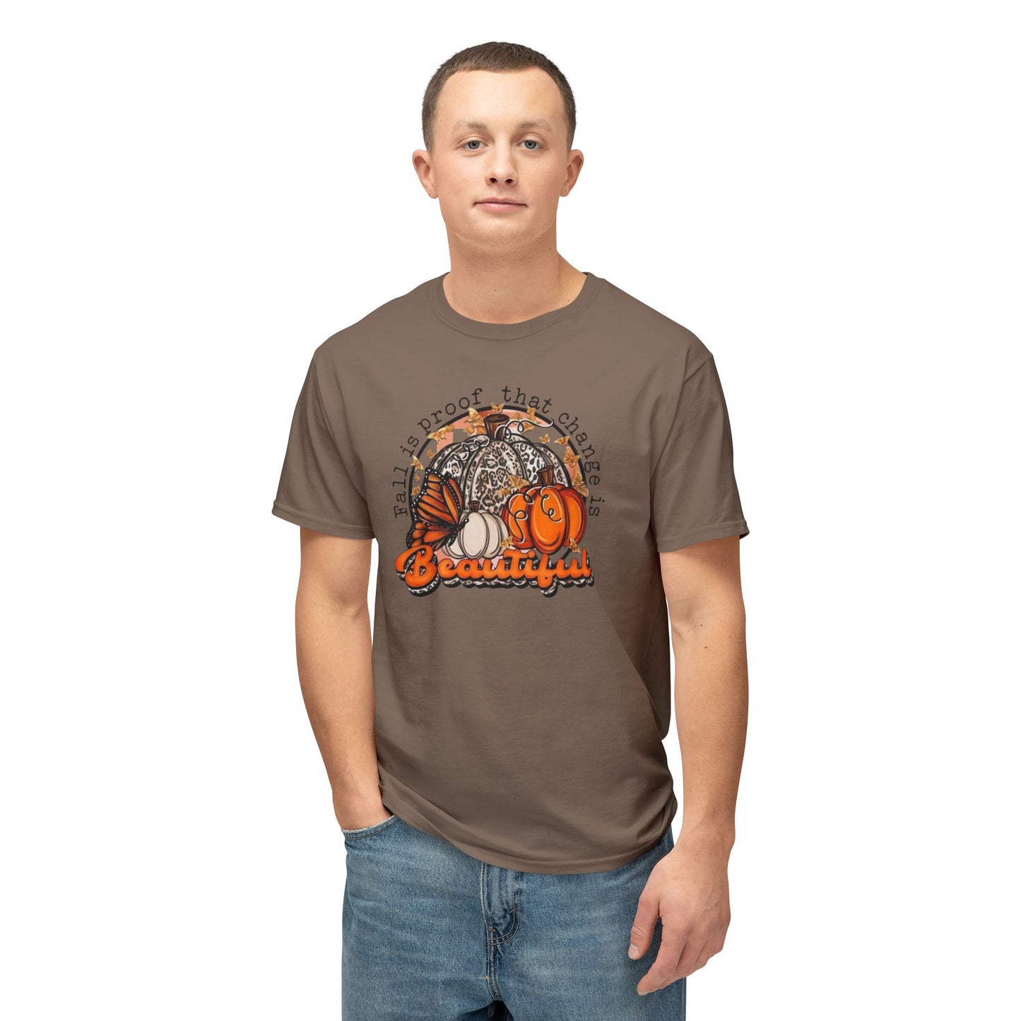 Women's / Men's / Unisex "Fall Change Is Beautiful" Tee