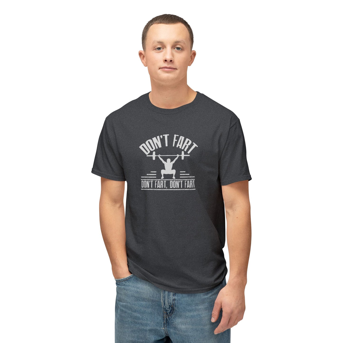 Men's / Women's / Unisex "Don't Fart" Fitness Tee