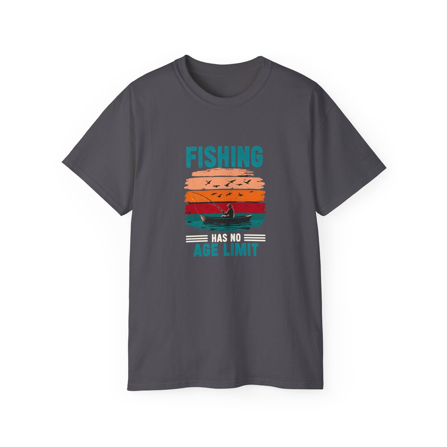 Men's / Women's / Unisex "Fishing Has No Age Limit" Tee