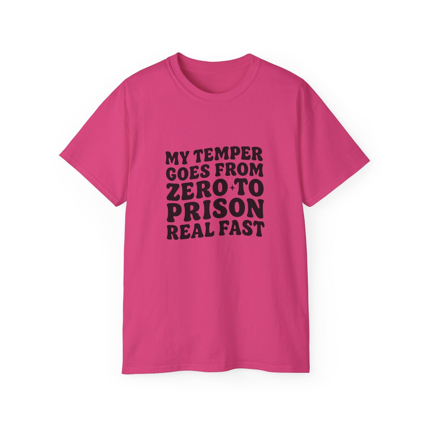 Women's "Zero to Prison" Funny Tee