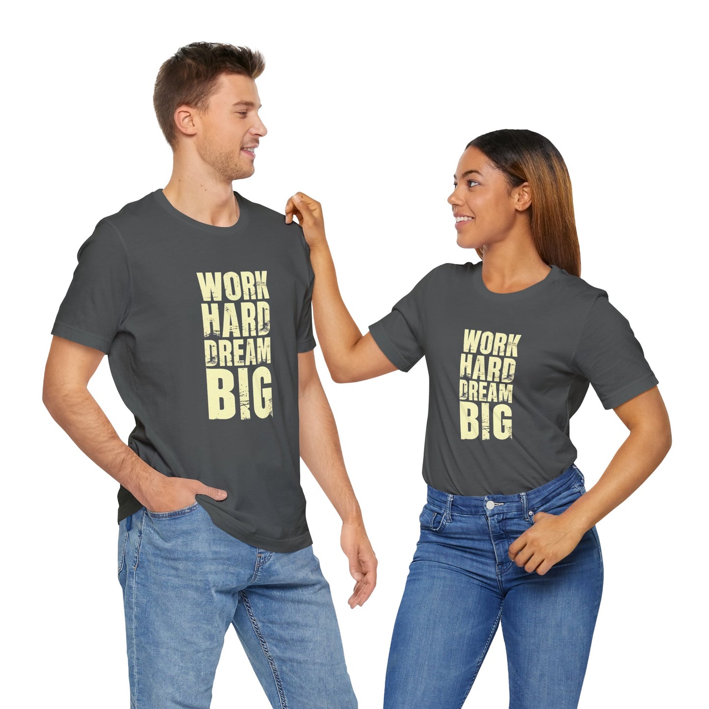 Men's / Women's / Unisex "Work Hard, Dream Big" Tee