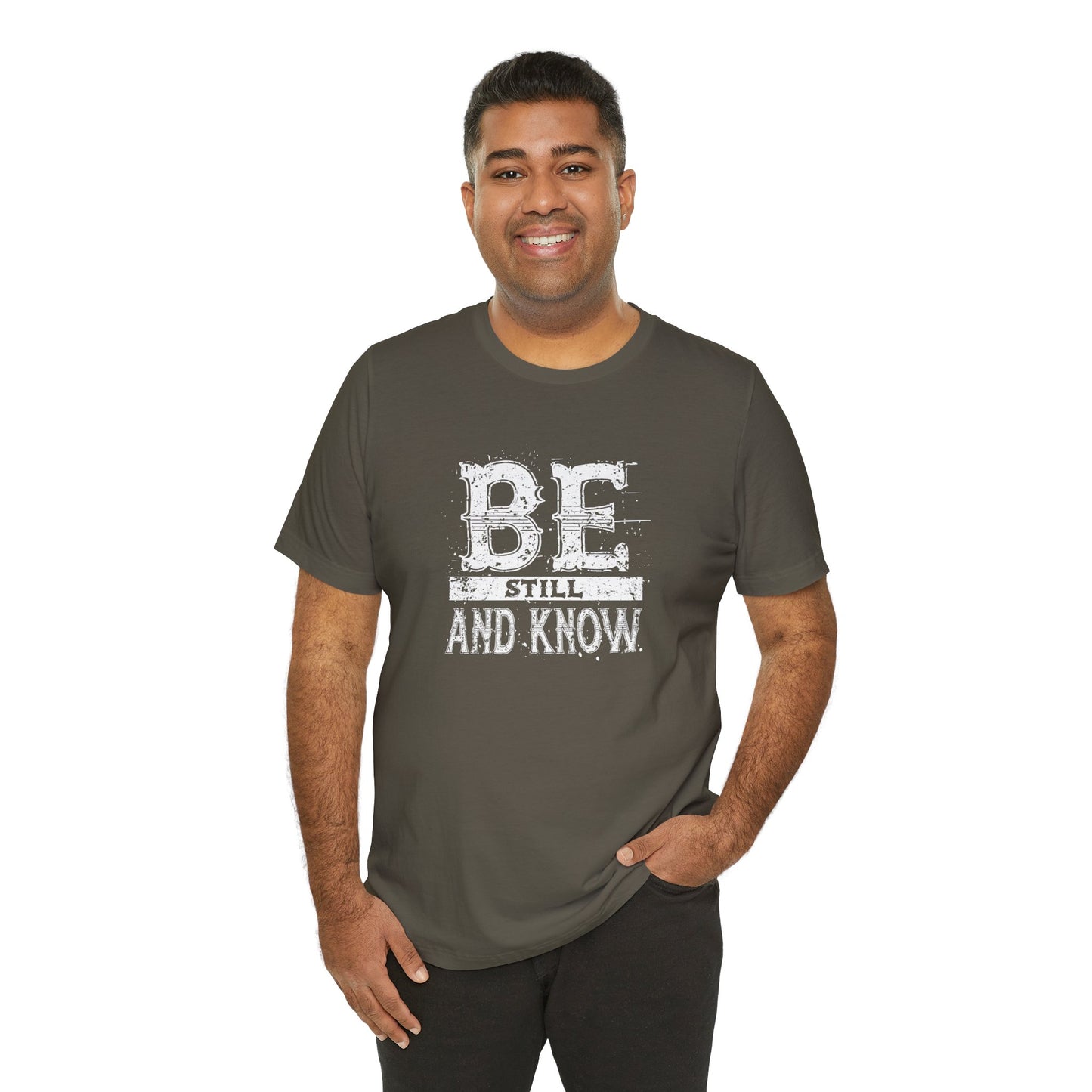 Men's / Women's / Unisex "Be Still and Know" Tee