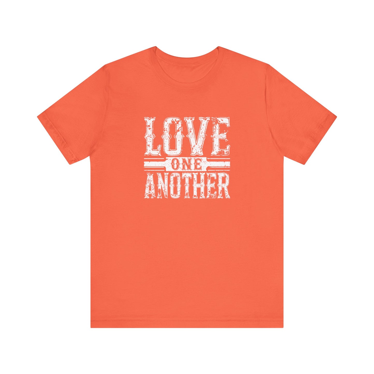 Women's / Men's / Unisex "Love One Another" Tee