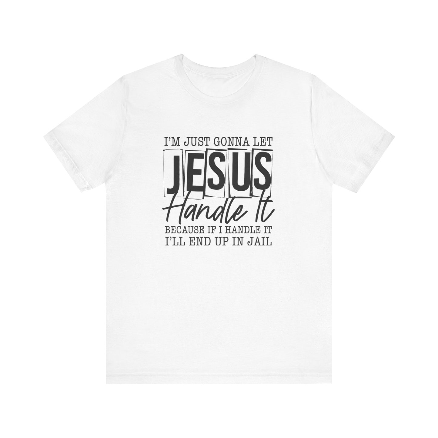 Women's "Jesus Handle It" Tee