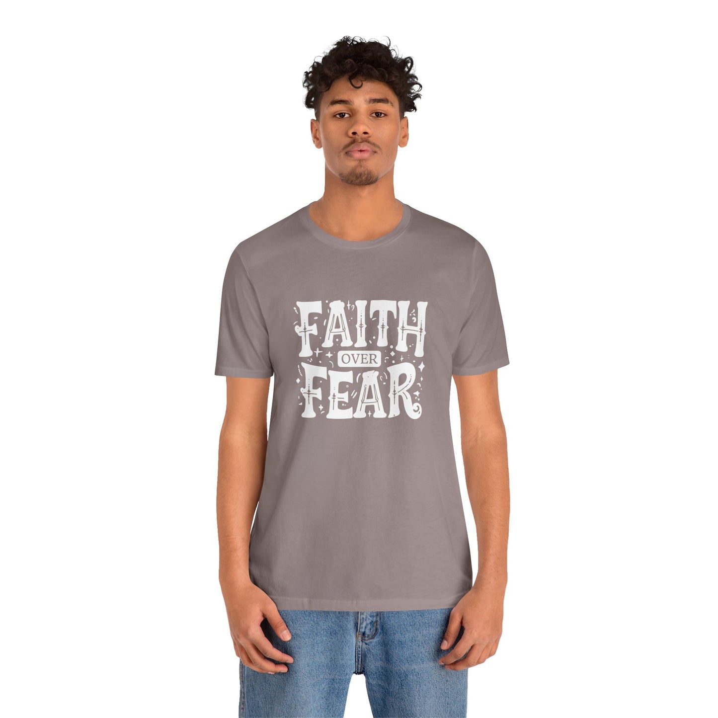 Men's / Women's / Unisex "Faith Over Fear" Tee