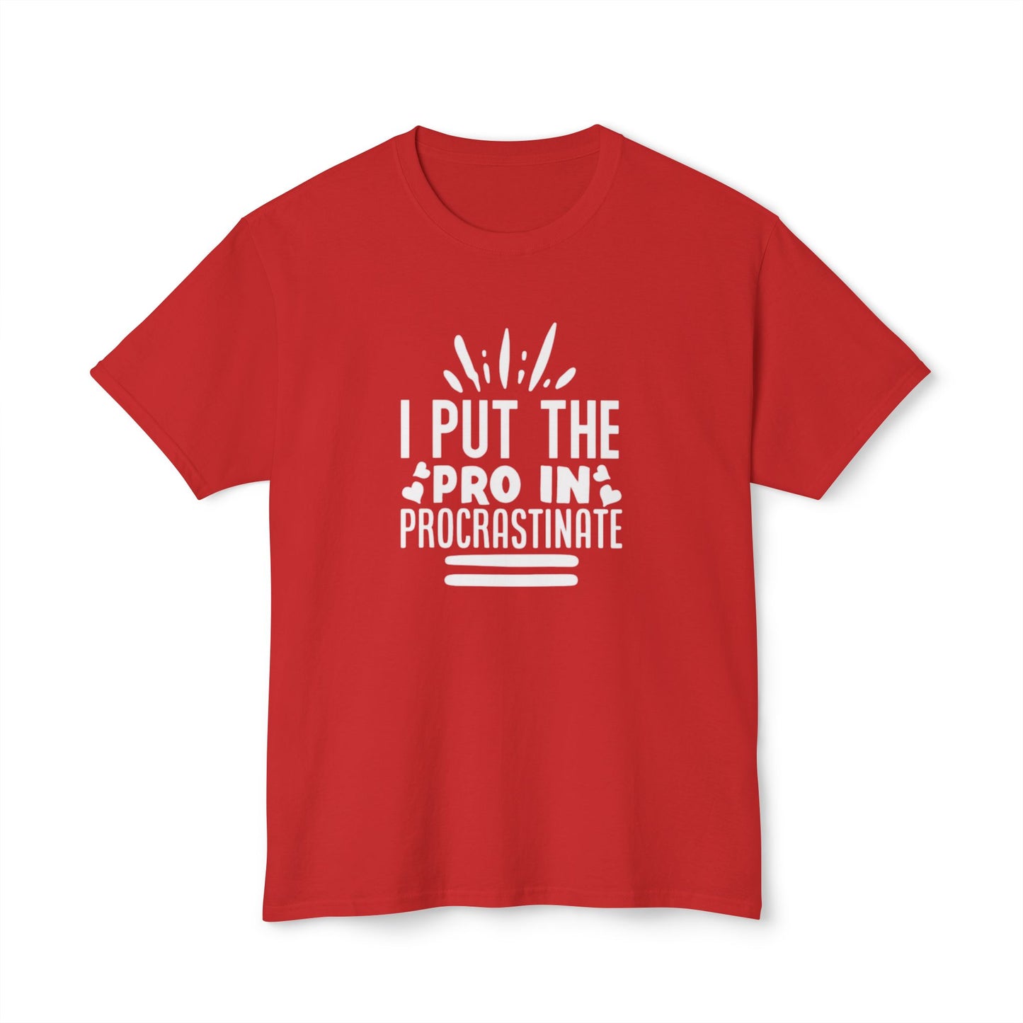 Men's / Women's / Unisex "Procrastination" Tee