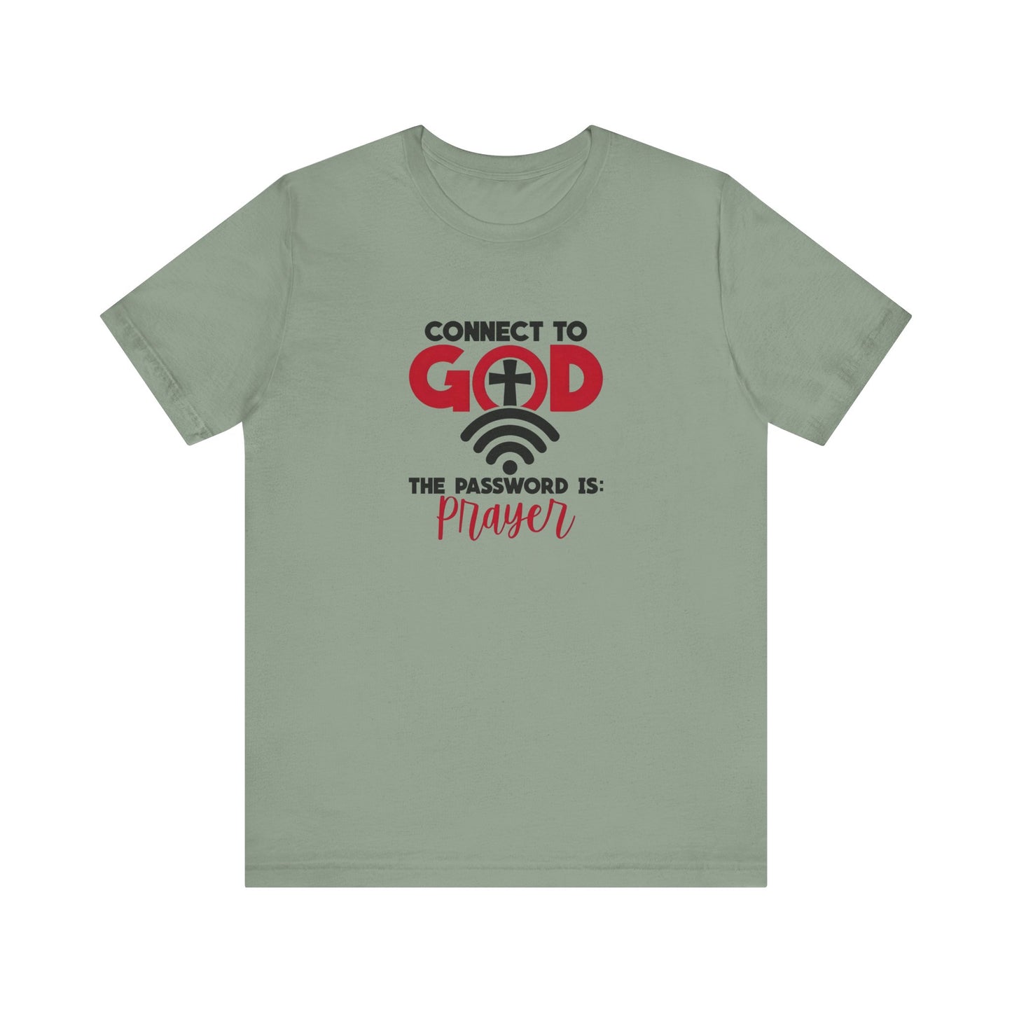 Men's / Women's / Unisex "Connect to God" Prayer Tee