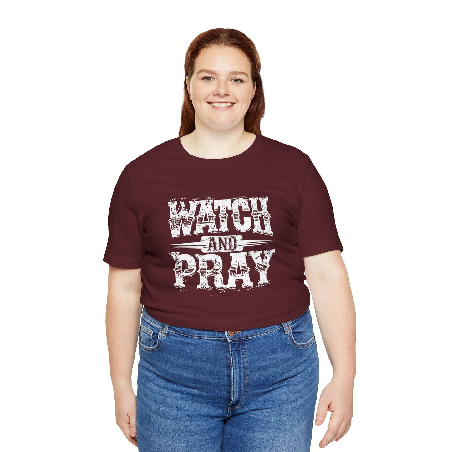 Men's / Women's / Unisex "Watch and Pray" Faith-Inspired Tee