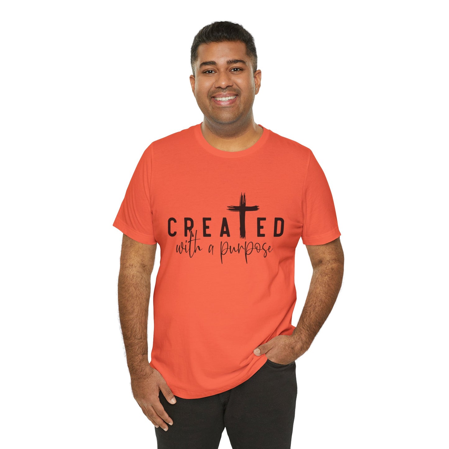 Men's / Women's / Unisex  "Created with a Purpose" Inspirational Tee