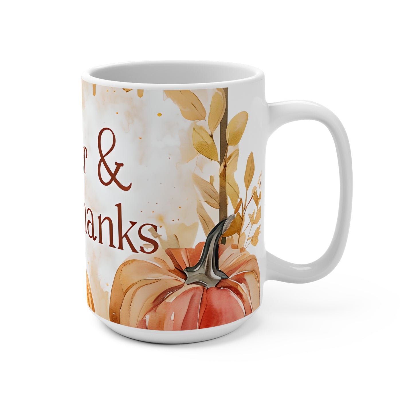 Gather and Give Thanks Pumpkin Mug (15oz)