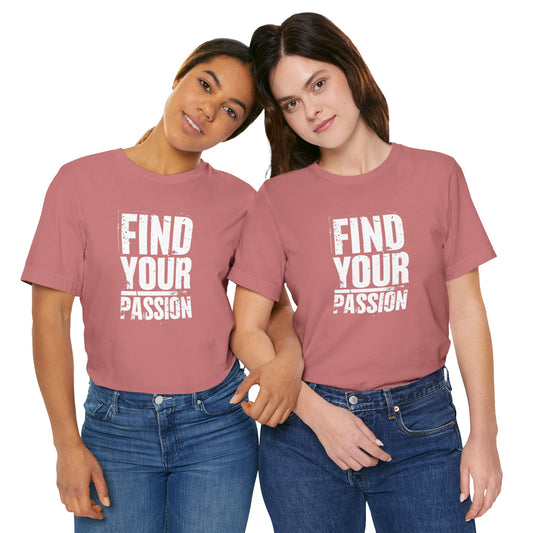 Women's "Find Your Passion" Tee