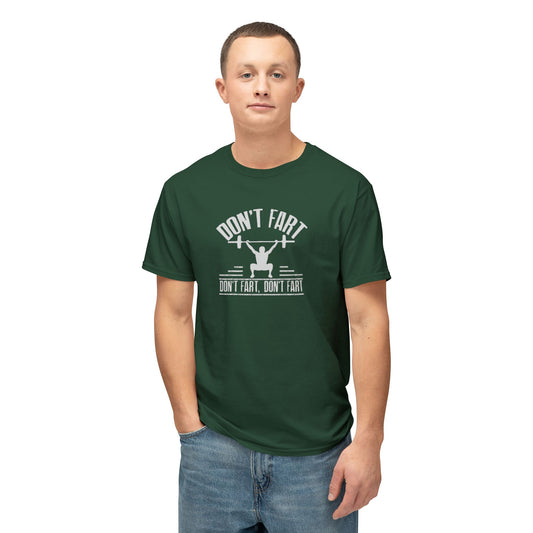 Men's / Women's / Unisex "Don't Fart" Fitness Tee