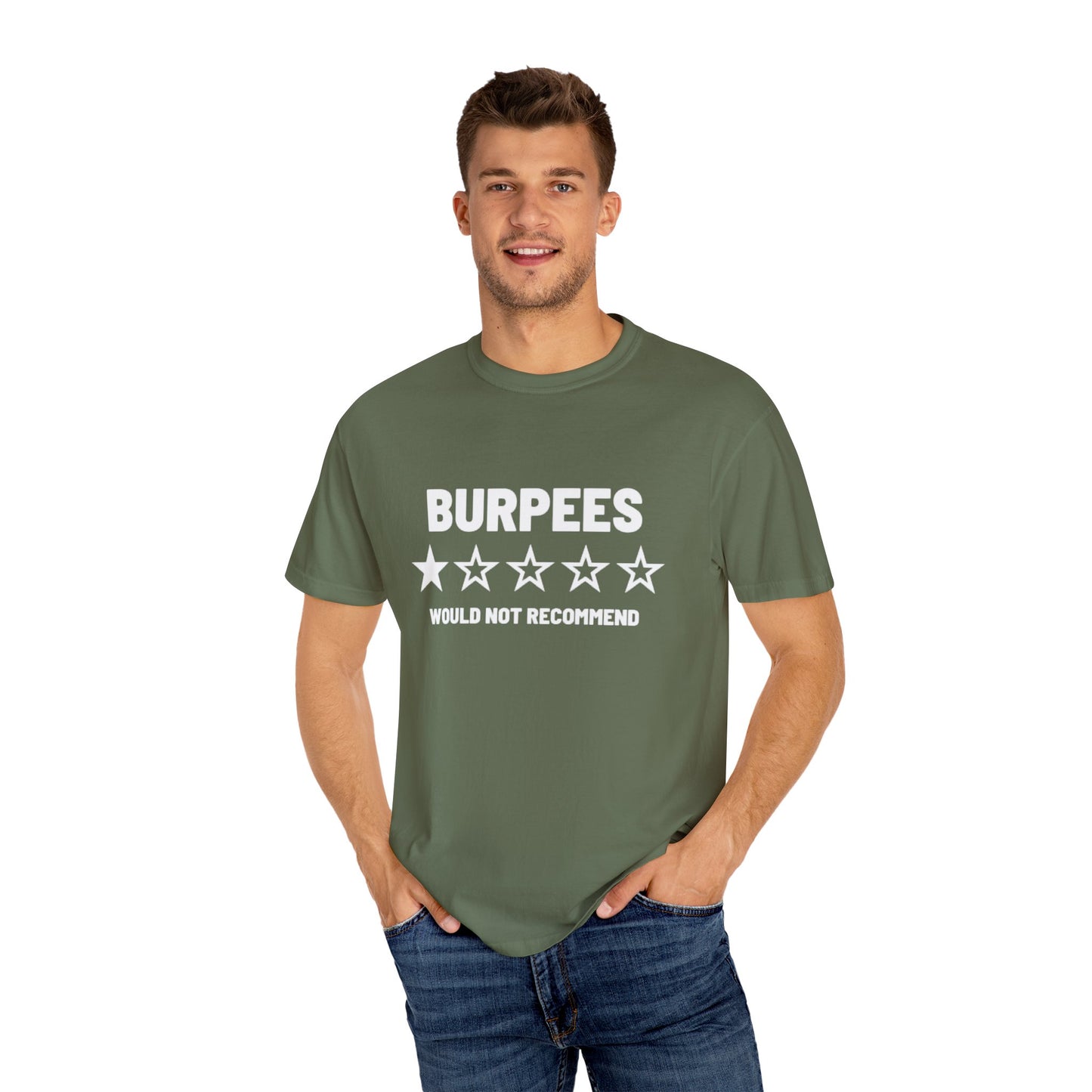 Men's / Women's / Unisex "Burpees Would Not Recommend" Tee