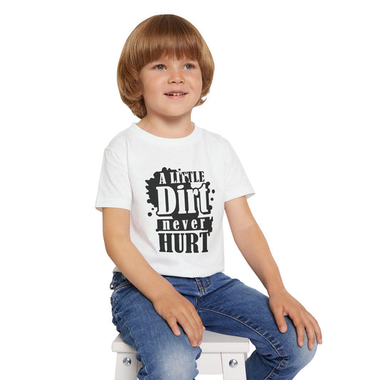 Playful Toddler "A Little Dirt Never Hurt" Tee Shirt