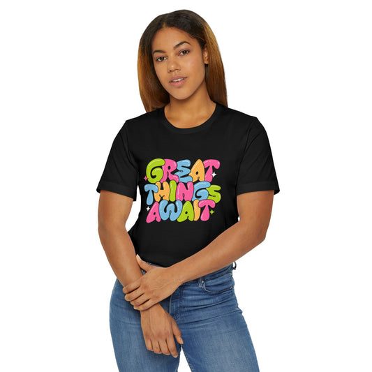 Unisex "Great Things Await" Tee