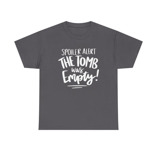 Christian Easter T‑Shirt – “Spoiler Alert The Tomb Was Empty!” Tee