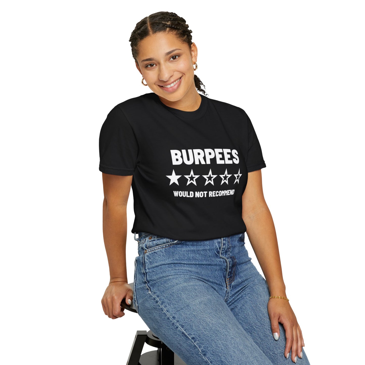 Men's / Women's / Unisex "Burpees Would Not Recommend" Tee
