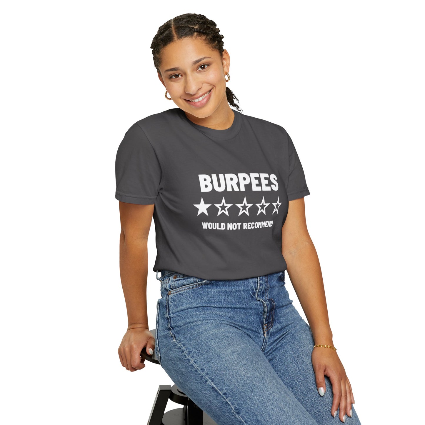 Men's / Women's / Unisex "Burpees Would Not Recommend" Tee