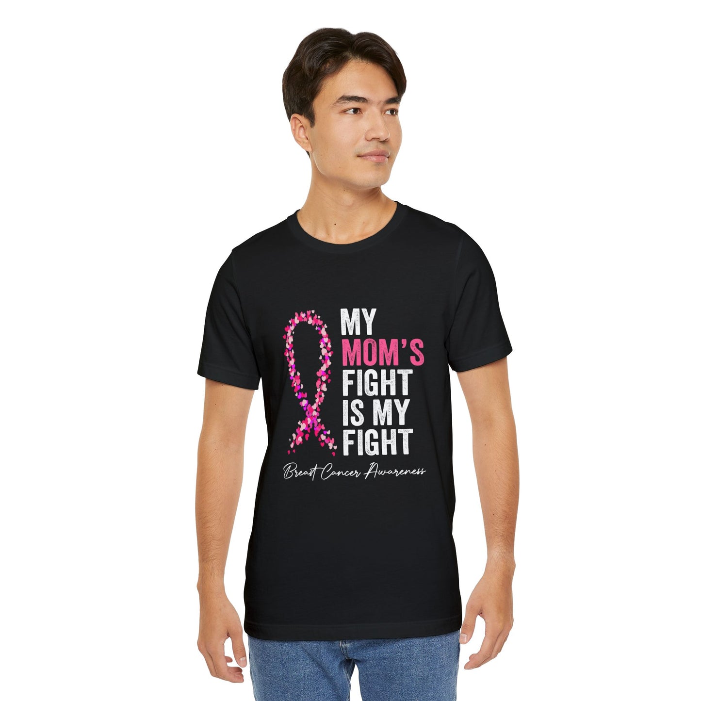Breast Cancer Awareness "My Mom's Fight" Unisex Jersey T-Shirt