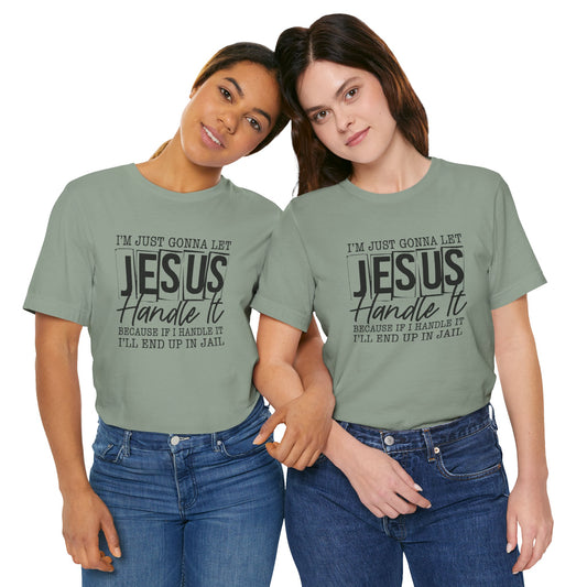 Women's "Jesus Handle It" Tee