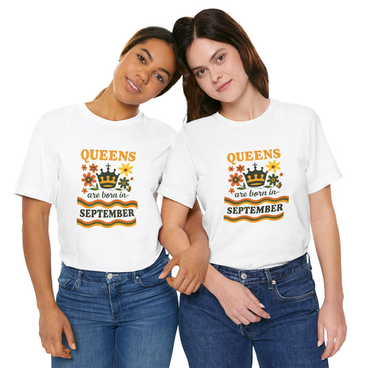 Women's "Queens are Born in September" Tee