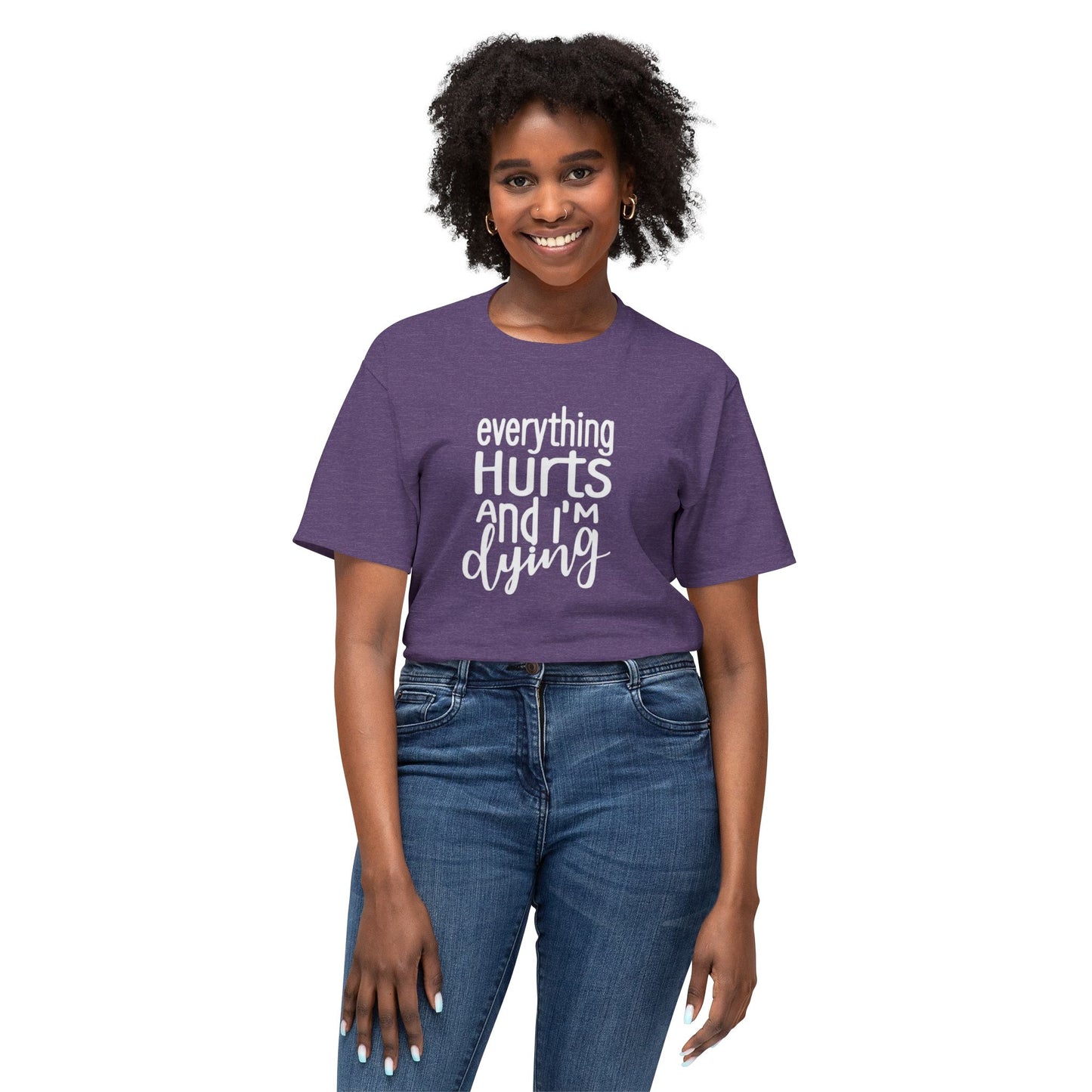 Men's / Women's /  Unisex "Everything Hurts" Motivational Tee